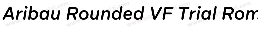 Aribau Rounded VF Trial Roma字体转换